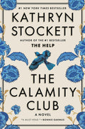 The Calamity Club: A Novel